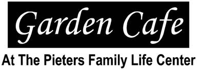 Garden Cafe At The Pieters Family Life Center