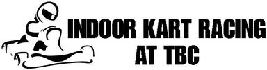 Indoor Kart Racing @ TBC