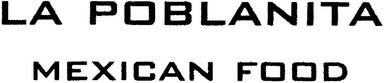 La Poblanita Mexican Food