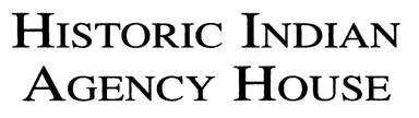Historic Indian Agency House